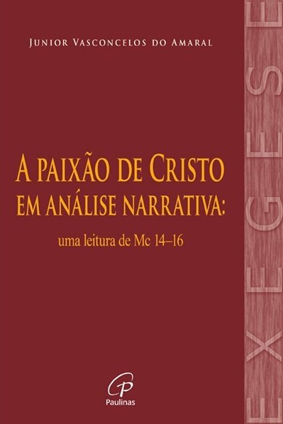 A paix&atilde;o de Cristo em an&aacute;lise narrativa